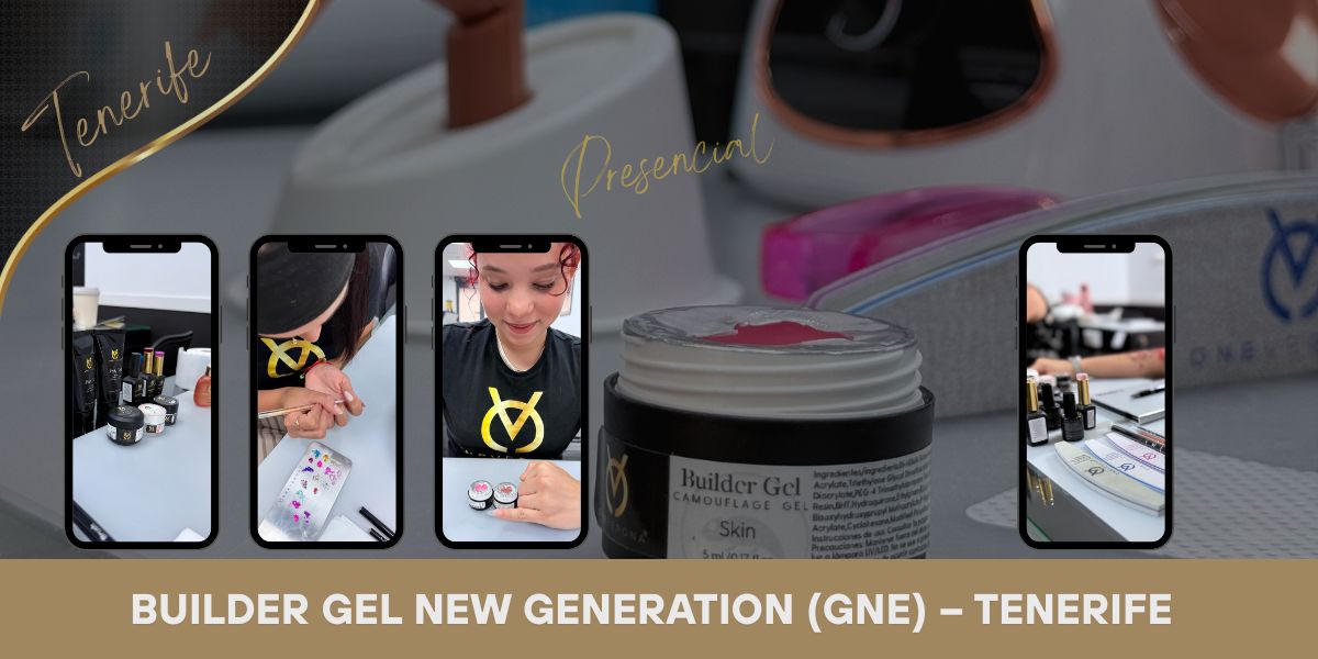 Tarjeta del Curso Builder Gel New Generation en Tenerife – Formación presencial Oneverona Academy<br />
