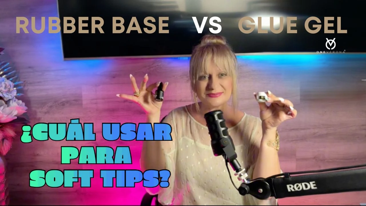 Rubber Base vs Glue Gel para Soft Tips – diferencias, usos y adhesión profesional | ONEVERONA
